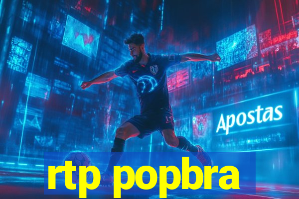 rtp popbra